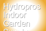 Hydropros Indoor Garden Supply
